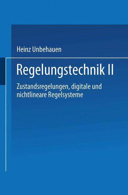 Heinz Unbehauen: Unbehauen, H: Regelungstechnik II, Buch