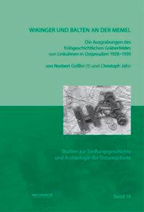 Norbert Goßler: Goßler, N: Wikinger und Balten an der Memel, Buch