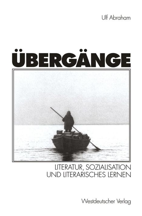 Ulf Abraham: Übergänge, Buch