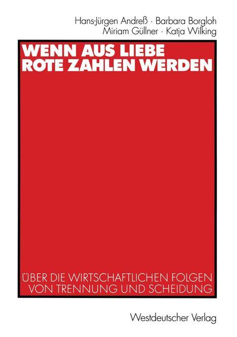 Hans-Jürgen Andreß: Wenn aus Liebe rote Zahlen werden, Buch