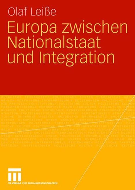 Olaf Leiße: Europa zwischen Nationalstaat und Integration, Buch