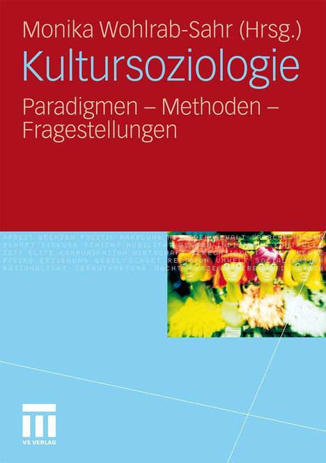 Monika Wohlrab-Sahr (Hrsg.), Kultursoziologie: Paradigmen, Methoden, Fragestellungen. Unten eine bunte Illustration.