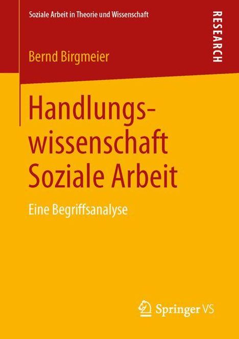 Bernd Birgmeier: Handlungswissenschaft Soziale Arbeit, Buch