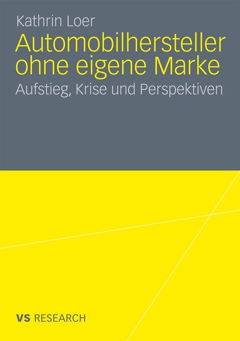 Kathrin Loer: Automobilhersteller ohne eigene Marke, Buch