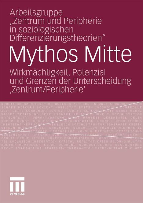 Arbeitsgruppe "Zentrum Und Peripherie In Soziologischen Differenzierungstheorien": Mythos Mitte, Buch