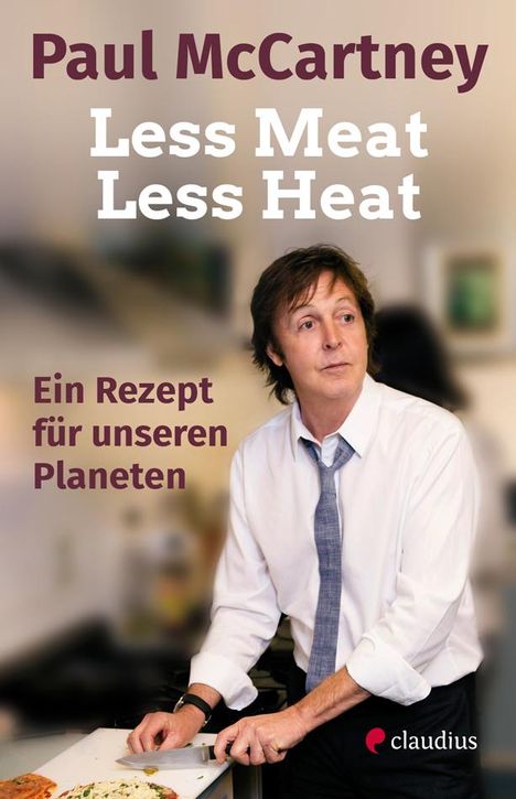 Paul McCartney: Less Meat, Less Heat - Ein Rezept für unseren Planeten, Buch