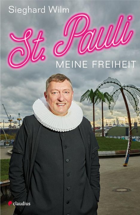 Sieghard Wilm: Wilm, S: St. Pauli, meine Freiheit, Buch