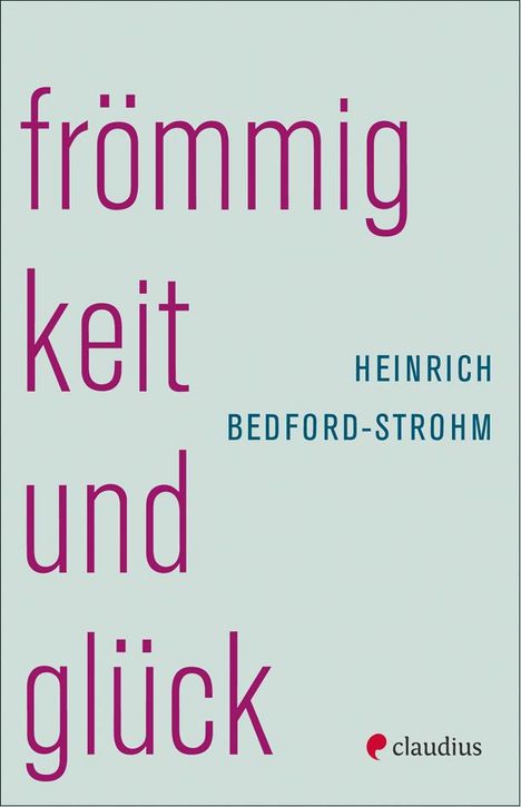 Heinrich Bedford-Strohm: Frömmigkeit und Glück, Buch