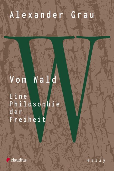 Alexander Grau: Vom Wald, Buch