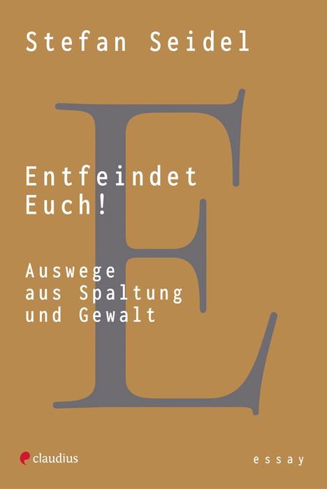 Stefan Seidel: Entfeindet Euch!, Buch