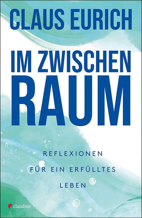 Claus Eurich: Im Zwischenraum, Buch