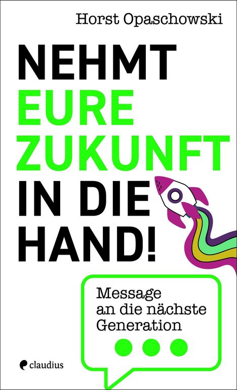 Horst Opaschowski: Nehmt eure Zukunft in die Hand!, Buch