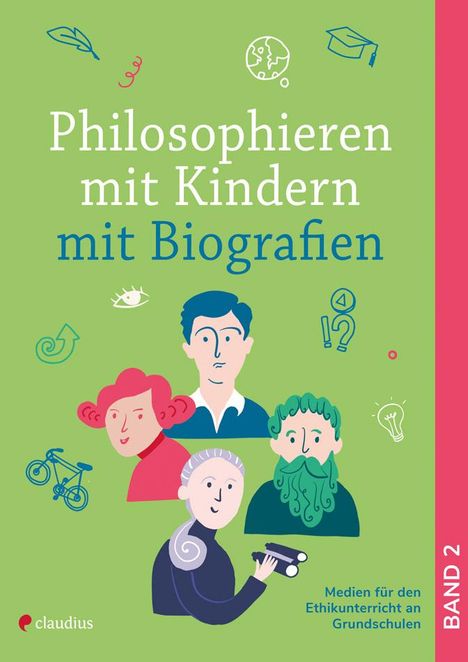 Arne Moritz: Philosophieren mit Kindern mit Biografien, Buch