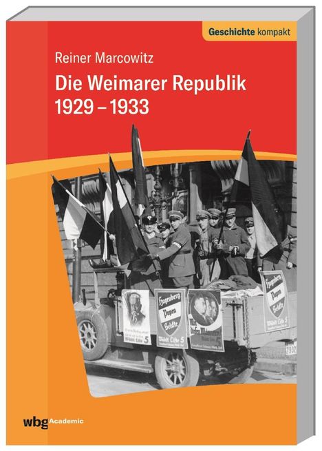 Reiner Marcowitz: Die Weimarer Republik 1929-1933, Buch