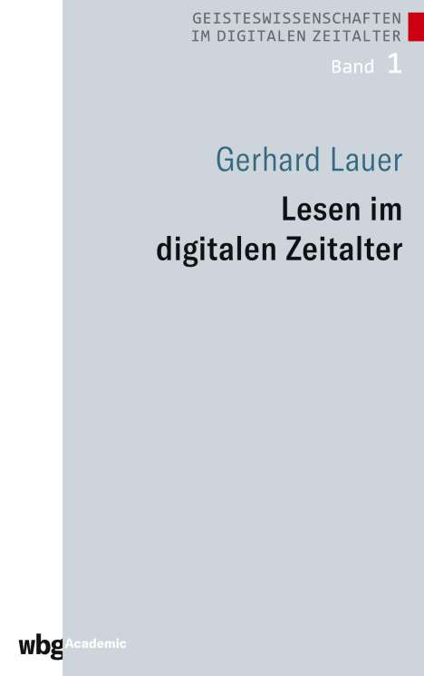 Gerhard Lauer: Lesen im digitalen Zeitalter, Buch