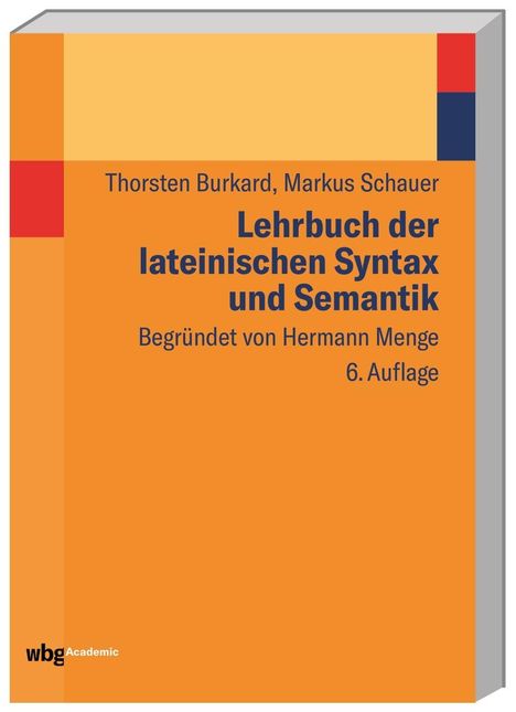 Thorsten Burkard: Burkard, T: Lehrbuch lat. Syntax und Semantik, Buch