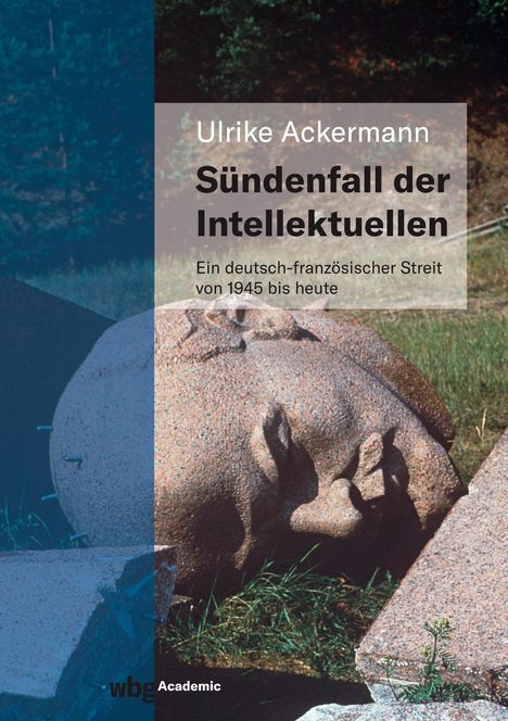 Ulrike Ackermann: Sündenfall der Intellektuellen, Buch