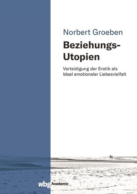 Norbert Groeben: Beziehungs-Utopien, Buch