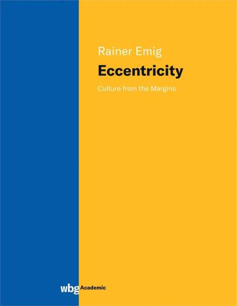 Rainer Emig: Eccentricity, Buch
