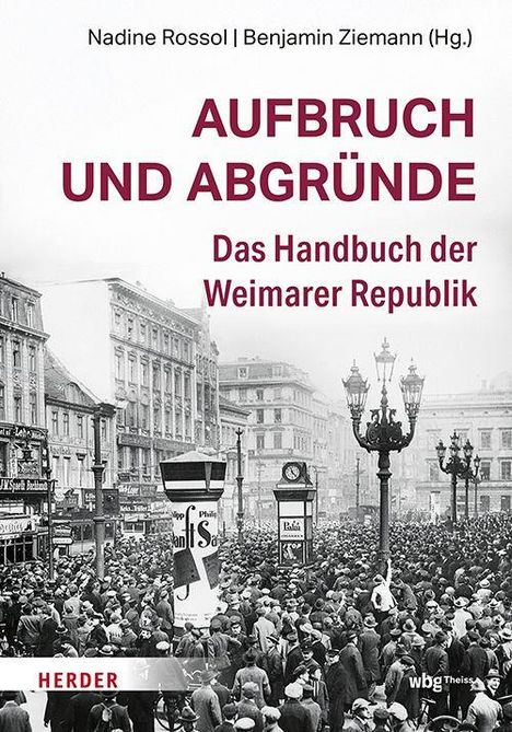 „Aufbruch und Abgründe: Das Handbuch der Weimarer Republik“. Menschenmenge in einer historischen Stadtstraße.