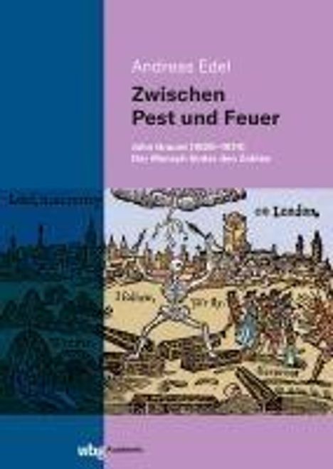 Andreas Edel: Zwischen Pest und Feuer, Buch