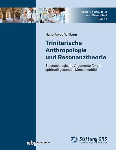 Hans-Arved Willberg: Trinitarische Anthropologie und Resonanztheorie, Buch