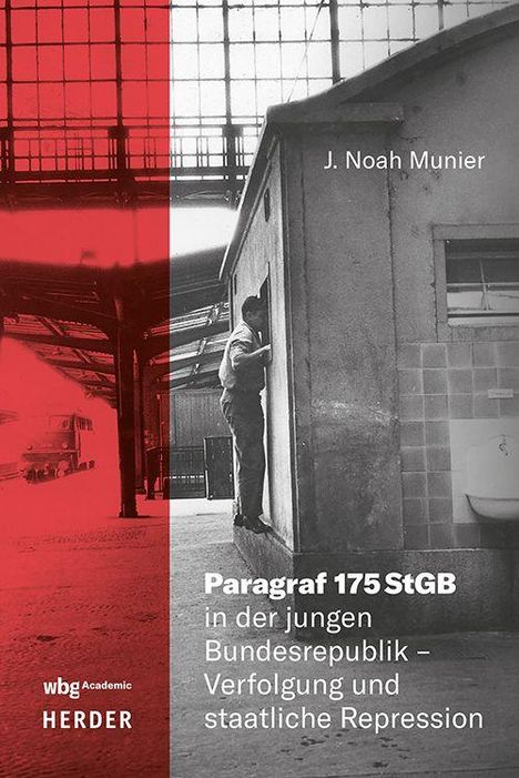 "Paragraf 175 StGB in der jungen Bundesrepublik – Verfolgung und staatliche Repression." Person raucht an einer Wand.