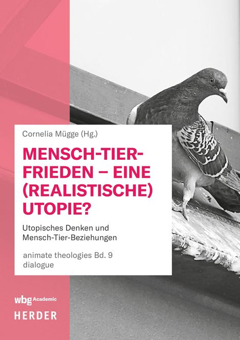 Titel: "Mensch-Tier-Frieden – Eine (realistische) Utopie?". Cover zeigt eine Taube auf einem Balken.