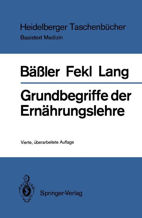 Karl-Heinz Bäßler: Grundbegriffe der Ernährungslehre, Buch