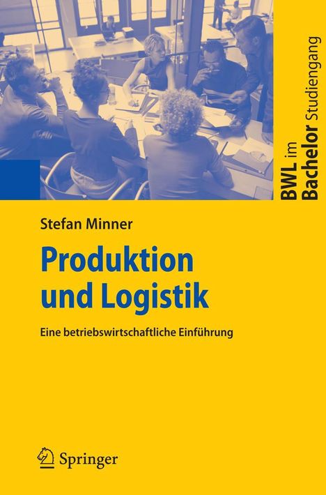 Stefan Minner: Produktion und Logistik, Buch