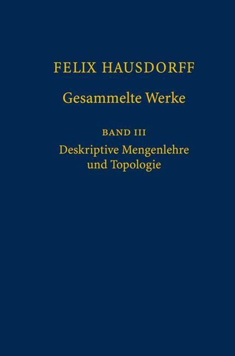 Felix Hausdorff: Felix Hausdorff - Gesammelte Werke Band III, Buch