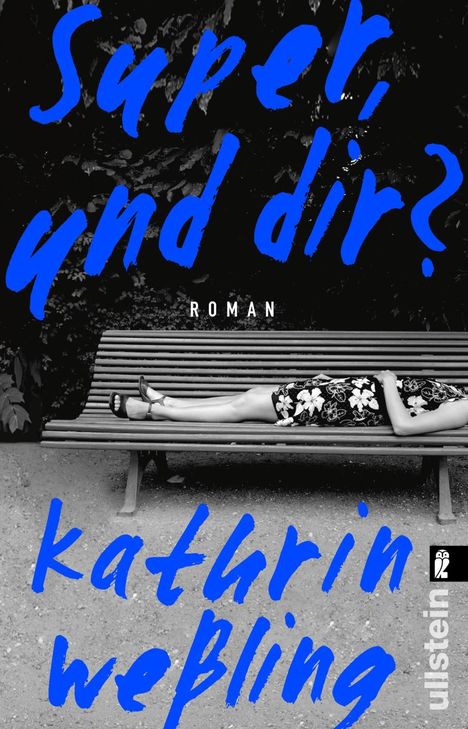 Kathrin Weßling: Super, und dir?, Buch