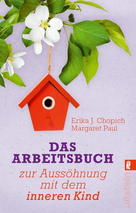 Erika J. Chopich: Chopich, E: Arbeitsbuch zur Aussöhnung mit dem inneren Kind, Buch