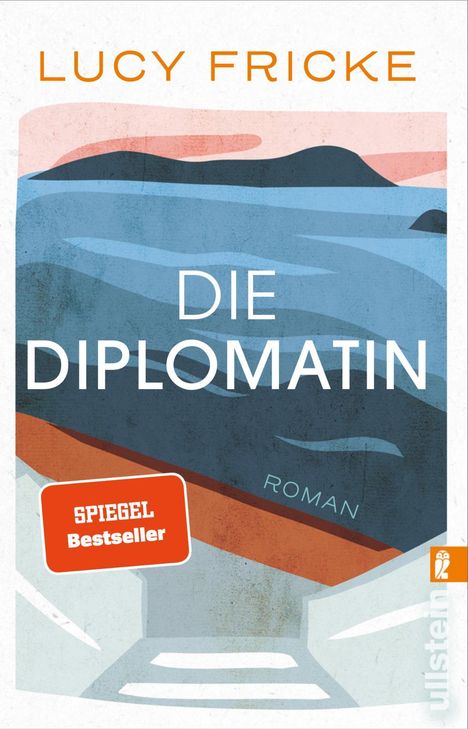 Lucy Fricke: Die Diplomatin, Buch