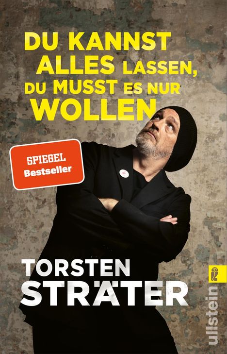 Torsten Sträter (geb. 1966): Du kannst alles lassen, du musst es nur wollen, Buch