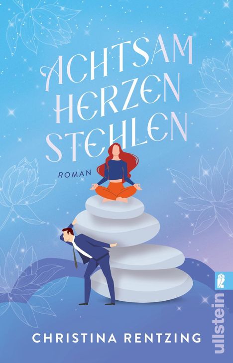 Christina Rentzing: Achtsam Herzen stehlen, Buch