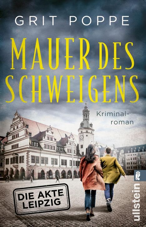 Grit Poppe: Mauer des Schweigens. Die Akte Leipzig, Buch