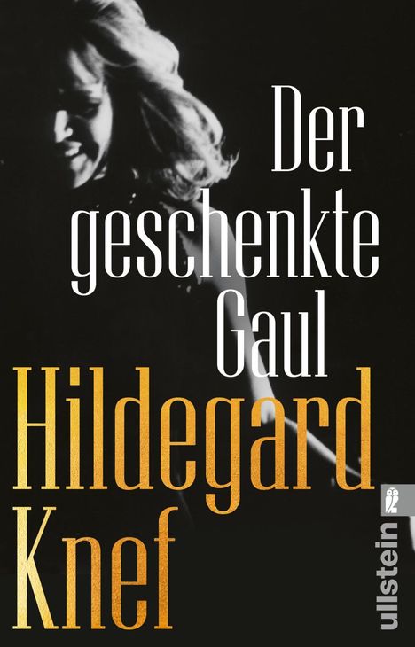Hildegard Knef: Der geschenkte Gaul, Buch