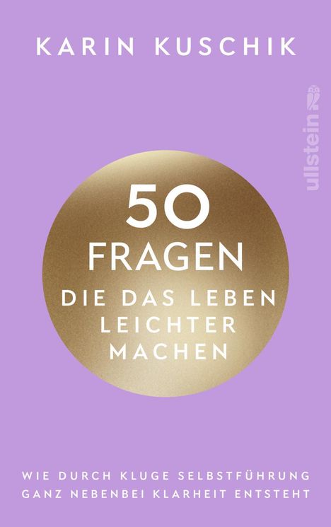 Karin Kuschik: 50 Fragen, die das Leben leichter machen, Buch