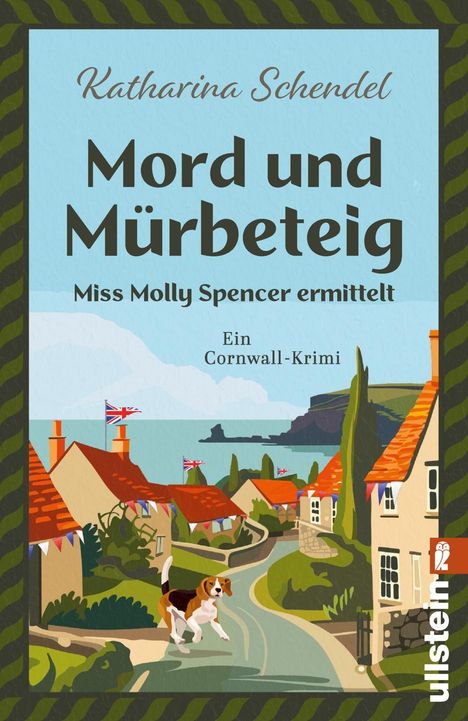 „Katharina Schendel: Mord und Mürbeteig. Miss Molly Spencer ermittelt. Ein Cornwall-Krimi.“ Illustration eines Dorfes mit Hund.