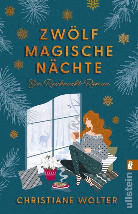 „ZWÖLF MAGISCHE NÄCHTE. Ein Rauhnacht-Roman.“ Frau mit Tasse am Fenster, Schneeflocken, Tannenzweige.