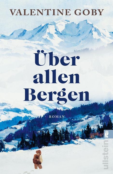 „Über allen Bergen“ und „Valentine Goby“ stehen im Vordergrund. Schneebedeckte Berge und ein Wanderer auf einem Weg.