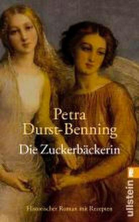 Petra Durst-Benning: Durst-Benning, P: Zuckerbäckerin, Buch