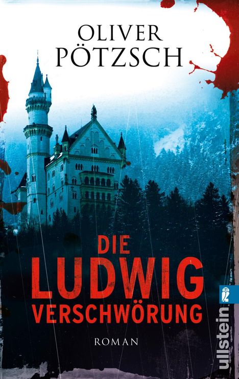 Oliver Pötzsch: Die Ludwig-Verschwörung, Buch