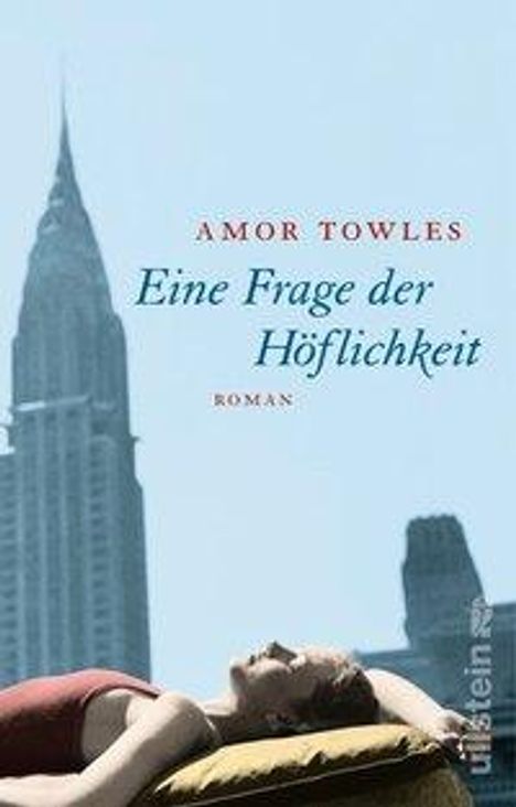 Amor Towles: Towles, A: Frage der Höflichkeit, Buch