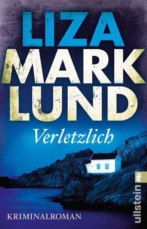 Liza Marklund: Marklund, L: Verletzlich, Buch