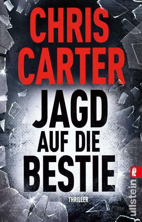 Chris Carter: Jagd auf die Bestie, Buch