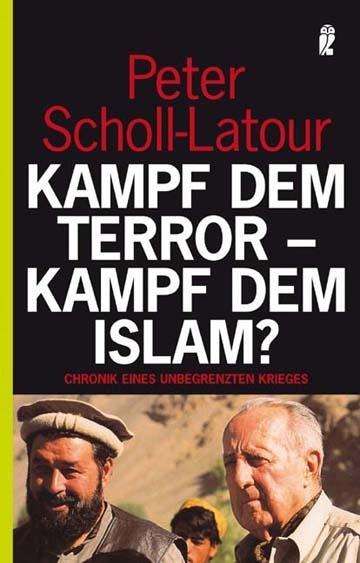 Peter Scholl-Latour: Kampf dem Terror - Kampf dem Islam?, Buch