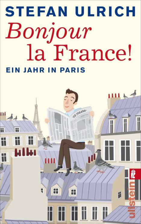 Stefan Ulrich: Bonjour la France, Buch