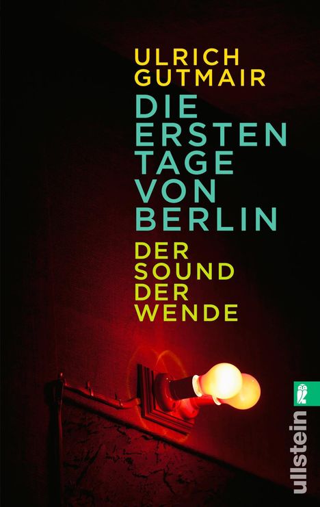 Ulrich Gutmair: Gutmair, U: Die ersten Tage von Berlin, Buch